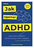 Jak ogarnąć ADHD