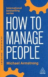 How to Manage PeopleMichael Armstrong How to Manage PeopleMichael Armstrong