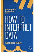 How to Interpret Data How to Interpret Data