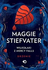 Wilkołaki z Mercy Falls Tom 1 Drżenie