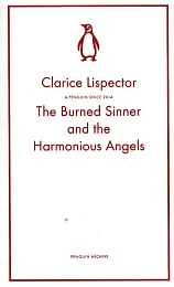 The Burned Sinner and the Harmonious,Clarice Lispector