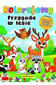 Kolorujemy Przygoda w lesie Kolorujemy Przygoda w lesie