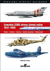 Samoloty ZSRR okresu zimnej wojny 1947-1990Edward Ward Samoloty ZSRR okresu zimnej wojny 1947-1990Edward Ward