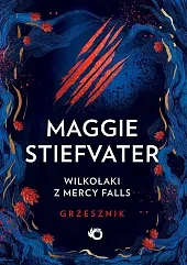 Wilkołaki z Mercy Falls Tom 4 Grzesznik