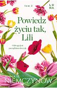 Powiedz życiu tak, Lili Powiedz życiu tak, Lili