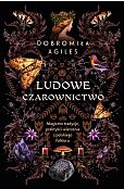 Ludowe czarownictwo Ludowe czarownictwo