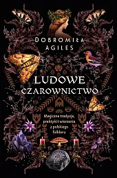 Ludowe czarownictwoDobromiła Agiles