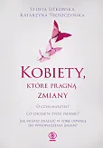 Kobiety, które pragną zmiany Kobiety, które pragną zmiany
