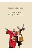 Corte Polacca. Wenecjanin w Warszawie Corte Polacca. Wenecjanin w Warszawie