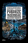 Pogórze Przemyskie. Okaleczone pogranicze