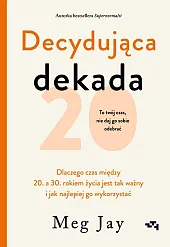 Decydująca dekadaMeg Jay