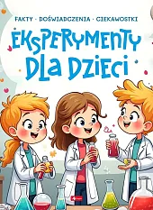 Eksperymenty dla dzieciPiotr Pękala