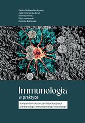 Immunologia w praktycePaulina Niedźwiedzka-Rystwej Immunologia w praktycePaulina Niedźwiedzka-Rystwej