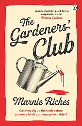 The Gardeners' ClubMarnie Riches The Gardeners' ClubMarnie Riches