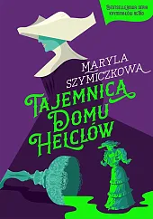 Tajemnica Domu HelclówPiotr Tarczyński Tajemnica Domu HelclówPiotr Tarczyński