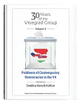 30 years of the Visegrad Group. Volume 4: Problems of Contemporary Democracies in V4