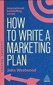 How to Write a Marketing Plan How to Write a Marketing Plan