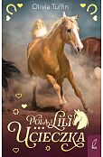 Pola i Lili Tom 1 Ucieczka Pola i Lili Tom 1 Ucieczka
