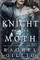 The Knight and the Moth The Knight and the Moth