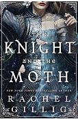 The Knight and the Moth The Knight and the Moth