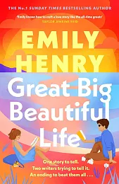 Great Big Beautiful LifeEmily Henry Great Big Beautiful LifeEmily Henry