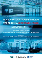 Jak banki centralne i rządy stabilizują,Jarosław Janecki
