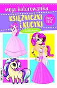 Moja kolorowanka Księżniczki i kucyki z naklejkami Moja kolorowanka Księżniczki i kucyki z naklejkami