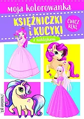 Moja kolorowanka Księżniczki i kucyki z, Moja kolorowanka Księżniczki i kucyki z,