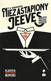 Niezastąpiony JeevesG.P. Wodehouse Niezastąpiony JeevesG.P. Wodehouse