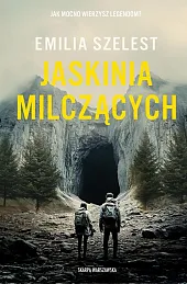 Jaskinia MilczącychEmilia Szelest