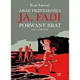 Arab Przyszłości. Ja, Fadi. Porwany brat Tom 1 (1986-1994)