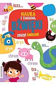 Nauka i zabawa Dźwięki Zeszyt ćwiczeń Nauka i zabawa Dźwięki Zeszyt ćwiczeń