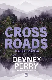 Crossroads. Nasza szansaPerry Devney Crossroads. Nasza szansaPerry Devney