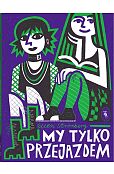 My tylko przejazdem My tylko przejazdem