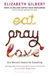 Eat Pray LoveElizabeth Gilbert Eat Pray LoveElizabeth Gilbert