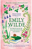 Emily Wilde Kompendium zaginionych legend Emily Wilde Kompendium zaginionych legend