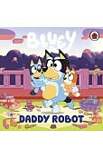 Bluey Daddy Robot Bluey Daddy Robot