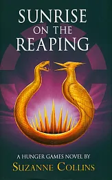 Sunrise on the ReapingSuzanne Collins