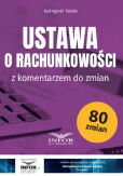 Ustawa o rachunkowości z komentarzem do zmian Ustawa o rachunkowości z komentarzem do zmian