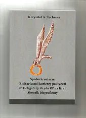 Spadochroniarze Emisariusze i kurierzy polityczni do,A.Krzysztof Tochman
