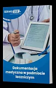 Dokumentacja medyczna w podmiocie leczniczym Dokumentacja medyczna w podmiocie leczniczym