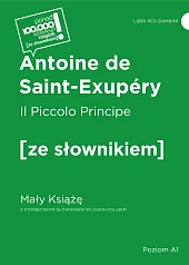 Il Piccolo Principe / Mały Książę,Antoine Saint-Exupery Il Piccolo Principe / Mały Książę,Antoine Saint-Exupery