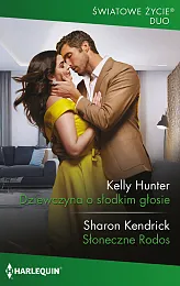 Dziewczyna o słodkim głosieKendrick Kelly Hunter Sharon