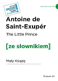 The Little Prince / Mały Książę z podręcznym słownikiem angielsko-polskim
