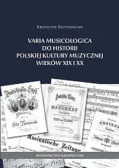Varia Musicologica do historii polskiej kultury,Krzysztof Rottermund Varia Musicologica do historii polskiej kultury,Krzysztof Rottermund