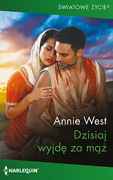 Dzisiaj wyjdę za mążAnnie West