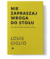 Nie zapraszaj wroga do stołuLouie Giglio