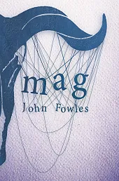 MagJohn Fowles