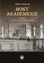 Mowy akademickie. Geneza i współczesne funkcjonowanie