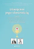 Uświęceni Jego obecnością Poradnik do Pierwszej Komunii Świętej Uświęceni Jego obecnością Poradnik do Pierwszej Komunii Świętej